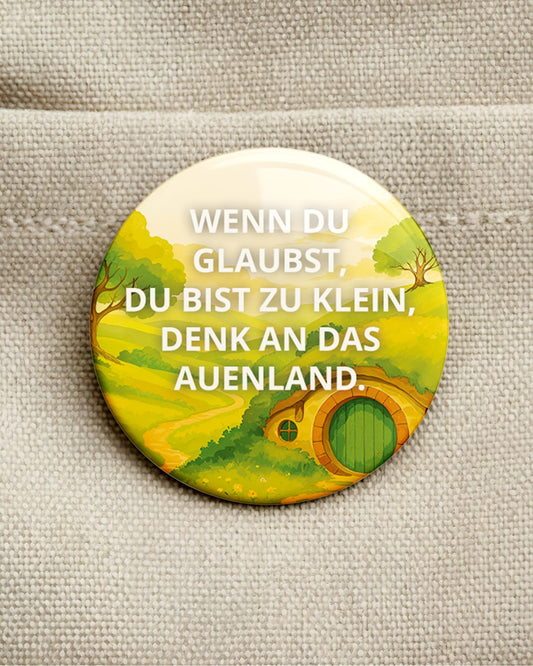 Denk an das Auenland (Button/Magnet)