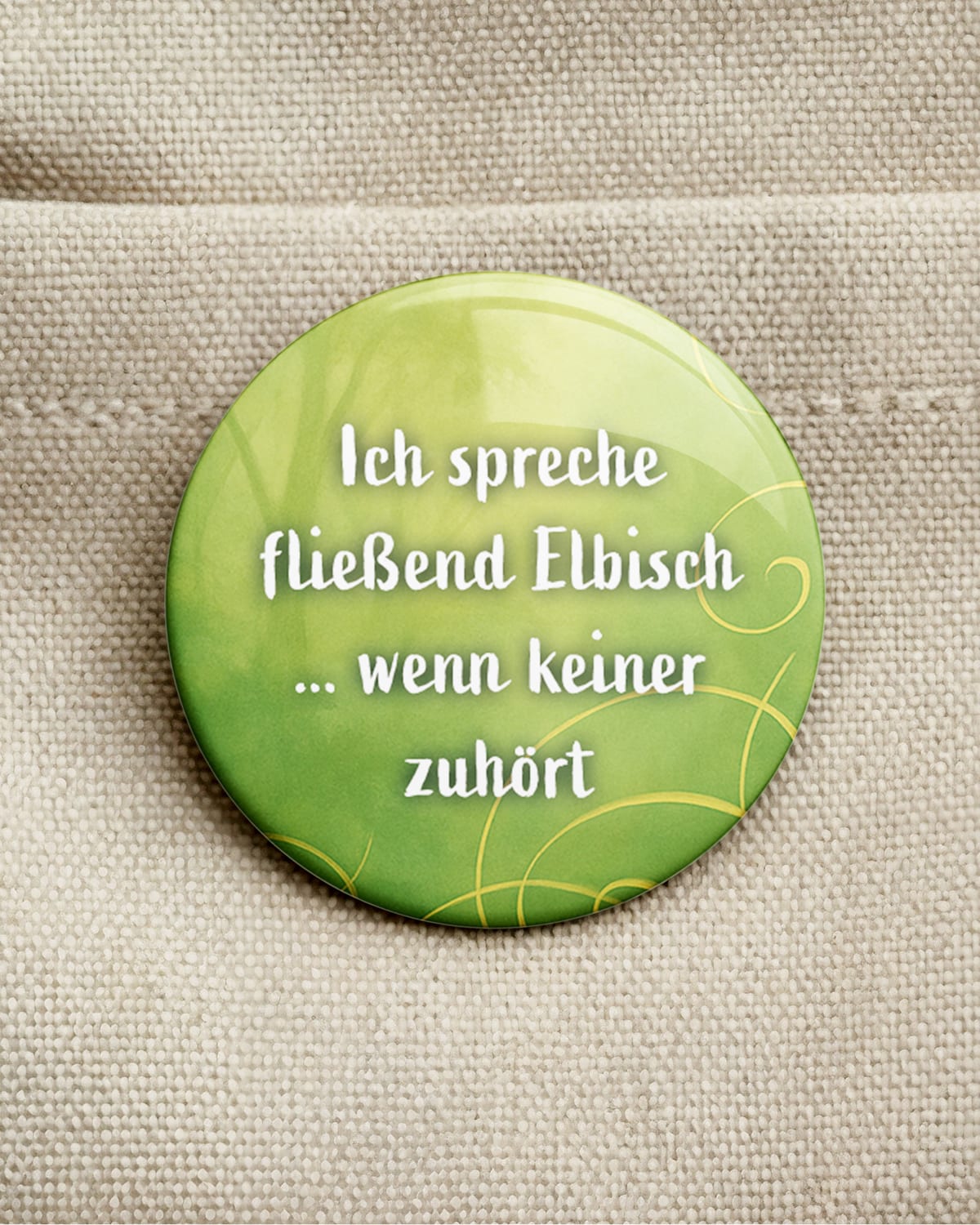 Fließend Elbisch, wenn keiner zuhört (Button/Magnet)
