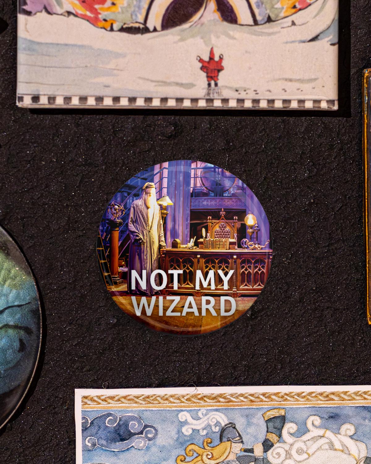 Not My Wizard (Button/Magnet)