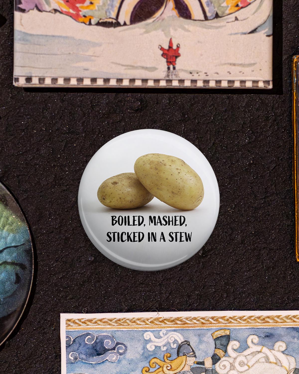 Po-tay-toes! (Button/Magnet)